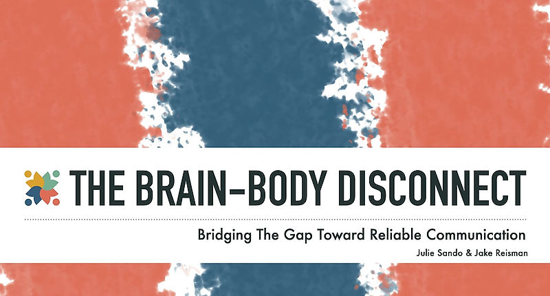 Brain Body Disconnect- Jake & Julie